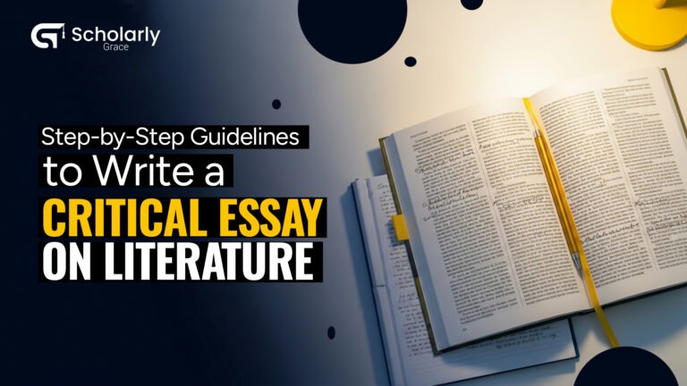 Step-by-Step Guidelines to Write a Critical Essay on Literature