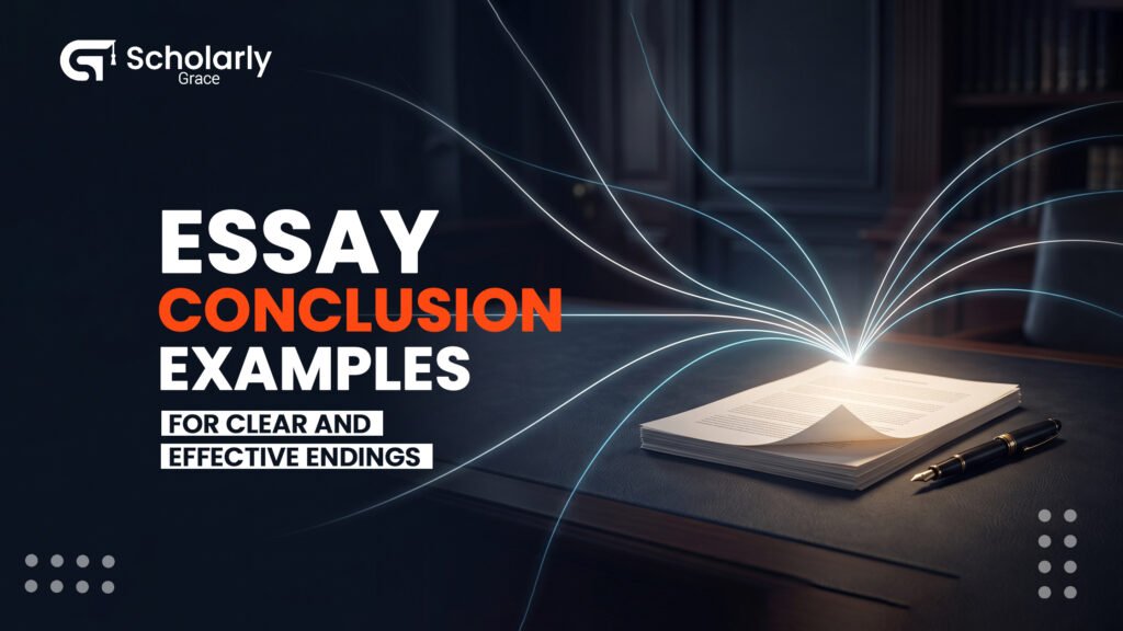 The Complete Guide to Writing Clear and Effective Essay Conclusions